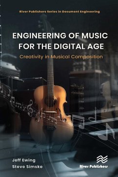 Engineering of Music for the Digital Age (eBook, ePUB) - Ewing, Jeffrey; Simske, Steven