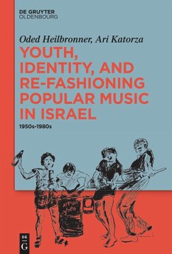 Cover Youth, Identity, and Re-Fashioning Popular Music in Israel (eBook, ePUB)