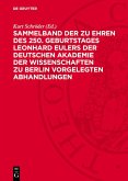 Sammelband der zu Ehren des 250. Geburtstages Leonhard Eulers der Deutschen Akademie der Wissenschaften zu Berlin vorgelegten Abhandlungen (eBook, PDF)