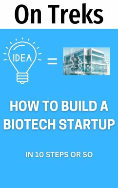 Cover How to Start a Biotech Company: In 10 Steps or So (eBook, ePUB)