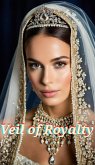 Veil of Royalty (eBook, ePUB)