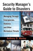 Security Manager's Guide to Disasters (eBook, ePUB) Security Manager's Guide to Disasters (eBook, ePUB)