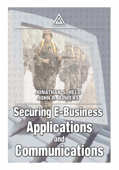 Securing E-Business Applications and Communications (eBook, ePUB) - Held, Jonathan S.; Bowers, John