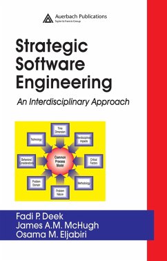 Strategic Software Engineering (eBook, ePUB) - Deek, Fadi P.; McHugh, James A. M.; Eljabiri, Osama M.