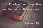 Total Freedom from Temptation and Sin, in Two Simple Bible Verses (eBook, ePUB)