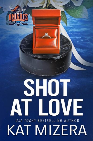 Shot At Love (Lauderdale Knights) (eBook, ePUB) Shot At Love (Lauderdale Knights) (eBook, ePUB)