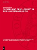 Theater und Gesellschaft in der Shakespeare-Kritik (eBook, PDF)