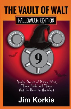 Vault of Walt 9: Halloween Edition: Spooky Stories of Disney Films, Theme Parks, and Things That Go Bump In the Night (eBook, ePUB) - Korkis, Jim