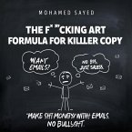 The F*cking Art Formula for Killer Copy (eBook, ePUB)