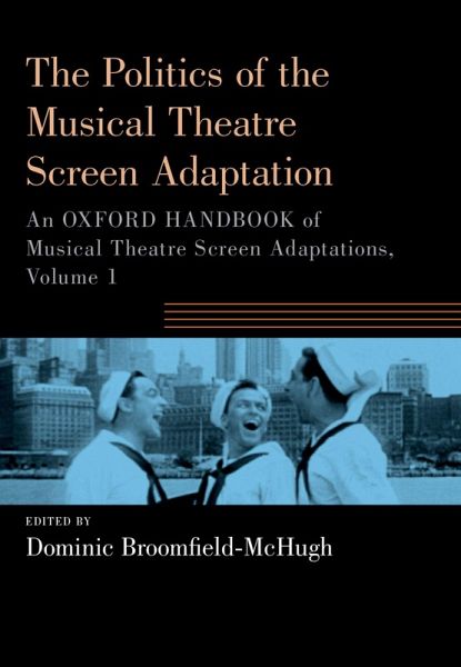 The Politics of the Musical Theatre Screen Adaptation (eBook, PDF)