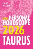 Taurus 2026: Your Personal Horoscope (eBook, ePUB)