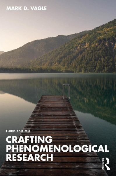 Crafting Phenomenological Research (eBook, PDF)