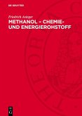 Methanol - Chemie- und Energierohstoff (eBook, PDF)