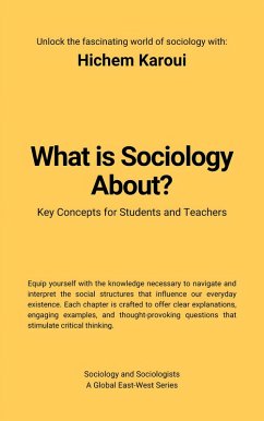 Cover What Is Sociology About? (Sociology and Sociologists) (eBook, ePUB)