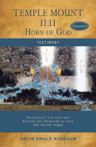 Temple Mount 11:11 Horn of God - Expanded (TESTIMONY) (eBook, ePUB)
