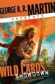 George R. R. Martin Presents Wild Cards: Showdown (eBook, ePUB) George R. R. Martin Presents Wild Cards: Showdown (eBook, ePUB)