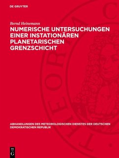 Numerische Untersuchungen einer instationären planetarischen Grenzschicht (eBook, PDF) - Heinemann, Bernd