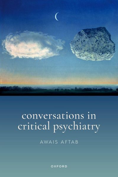 Conversations in Critical Psychiatry (eBook, ePUB) Conversations in Critical Psychiatry (eBook, ePUB)