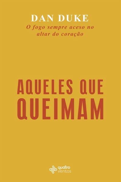 Aqueles que queimam (eBook, ePUB) Aqueles que queimam (eBook, ePUB)