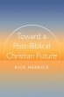 Toward a Post-Biblical Christian Future... - Bild 1