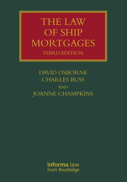 The Law of Ship Mortgages (eBook, PDF) The Law of Ship Mortgages (eBook, PDF)