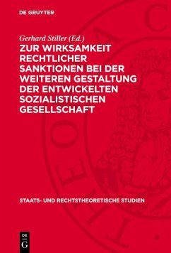 Cover Zur Wirksamkeit rechtlicher Sanktionen bei der weiteren Gestaltung der entwickelten sozialistischen Gesellschaft (eBook, PDF)