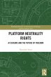 Platform Neutrality Rights (eBook, PDF) - Bild 1