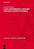Leistungsmodellierung von Rechnersystemen (eBook, PDF)