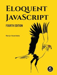 Eloquent JavaScript, 4th Edition (eBook, ePUB) - Haverbeke, Marijn