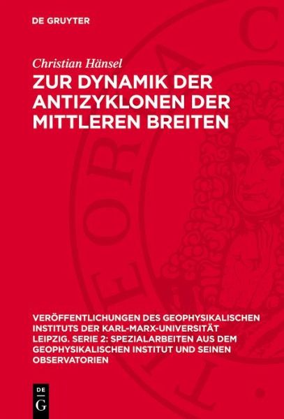 Zur Dynamik der Antizyklonen der mittleren Breiten (eBook, PDF) Zur Dynamik der Antizyklonen der mittleren Breiten (eBook, PDF)