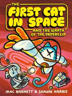Cover The First Cat in Space and the Wrath of the Paperclip (eBook, ePUB)