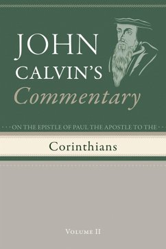 Commentary on the Epistles of Paul the Apostle to the Corinthians, Volume 2 (eBook, PDF)