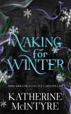Waking for Winter (Philadelphia Coven Chronicles, #4) (eBook, ePUB) Waking for Winter (Philadelphia Coven Chronicles, #4) (eBook, ePUB)