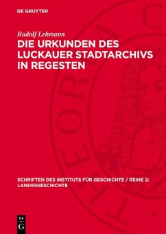 Cover Die Urkunden des Luckauer Stadtarchivs in Regesten (eBook, PDF)