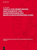 Tafeln zur Berechnung der Elemente von randverdunkelten Bedeckungsveränderlichen (eBook, PDF)