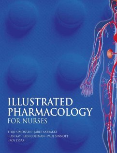 Illustrated Pharmacology for Nurses (eBook, ePUB) - Simonsen, Terje; Aarbakke, Jarle; Kay, Ian