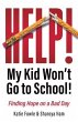 Help! My Child Won't Go to School!... - Bild 1