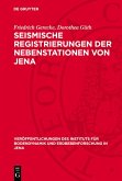 Seismische Registrierungen der Nebenstationen von Jena (eBook, PDF) Seismische Registrierungen der Nebenstationen von Jena (eBook, PDF)