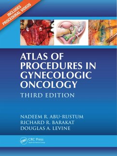 Atlas of Procedures in Gynecologic Oncology (eBook, ePUB) - Abu-Rustum, Nadeem R.; Barakat, Richard R.; Levine, Douglas A.
