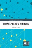 Shakespeare's Mirrors (eBook, ePUB) Shakespeare's Mirrors (eBook, ePUB)