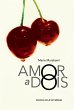 Amor a Dois (eBook, ePUB) - Bild 1