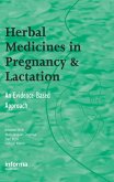 Herbal Medicines in Pregnancy and Lactation (eBook, ePUB)