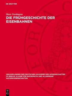 Cover Die Frühgeschichte der Eisenbahnen (eBook, PDF)