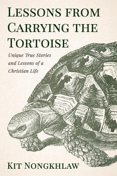 Lessons from Carrying the Tortoise (eBook, ePUB) - Nongkhlaw, Kit
