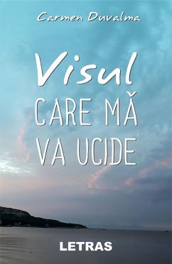 Cover Visul Care Ma Va Ucide (eBook, ePUB)