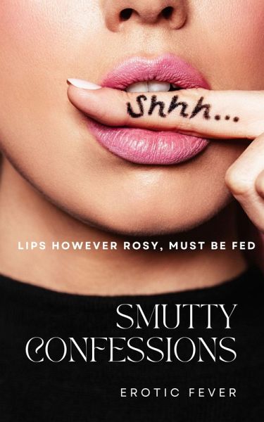 Smutty Confessions (eBook, ePUB) Smutty Confessions (eBook, ePUB)