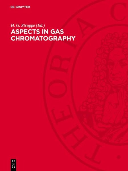 Aspects in Gas Chromatography (eBook, PDF) Aspects in Gas Chromatography (eBook, PDF)