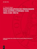 Photographische Messungen von Doppelsternen von 1953.3 bis 1957.6 (eBook, PDF)