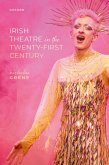 Irish Theatre in the Twenty-First Century (eBook, PDF)