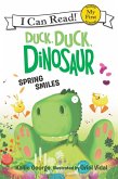 Duck, Duck, Dinosaur: Spring Smiles (eBook, ePUB)